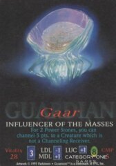 Gaar, Influencer of the Masses